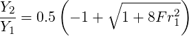         (     ∘ ---------)
Y2=  0.5  - 1+   1 + 8F r2
Y1                      1
