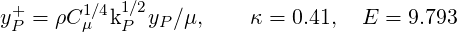  +      1∕4 1∕2
yP = ρC μ kP  yP∕μ,     κ = 0.41,  E  = 9.793
