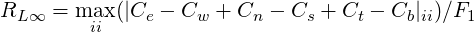 RL ∞ = maxii (|Ce - Cw  + Cn - Cs + Ct - Cb |ii)∕F1
