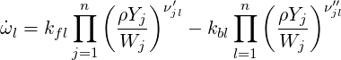         ∏n ( ρYj) ν′jl     ∏n ( ρYj) ν′′jl
ω˙l = kfl     ----   -  kbl     ----
        j=1  Wj          l=1  Wj
