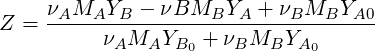     νAMAYB   - νBMBYA   + νBMBYA0
Z = ------ν-M--Y---+-ν--M--Y--------
           A  A B0    B   B A0
