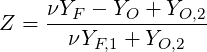 Z = νYF----YO-+-YO,2
      νYF,1 + YO,2
