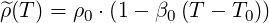 ^ρ(T) = ρ0 ⋅(1 - β0(T - T0))
