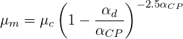         (        ) -2.5αCP
μm = μc  1 - -αd-
             αCP
