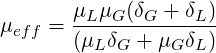 μ    = μL-μG(δG-+-δL)
  eff   (μL δG + μG δL)
