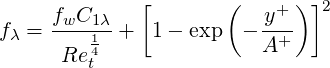      fwC     [        (  y+ ) ]2
fλ = ----11λ+  1 - exp  - --+
      Ret4               A
